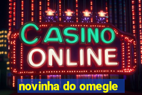 novinha do omegle